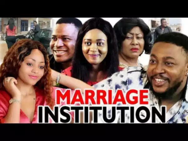 Marriage Institution Season 1&2...2019
